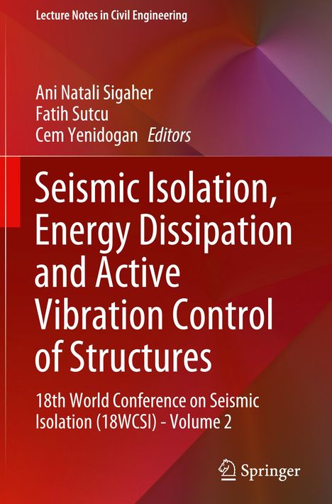 Seismic Isolation, Energy Dissipation and Active Vibration Control of Structures, Buch