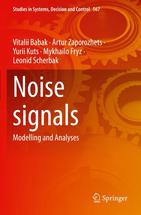 Titel: Noise Signals: Modelling and Analyses. Autoren: Vitalii Babak u.a. Hintergrund: Zahnräder. Logo: Springer.