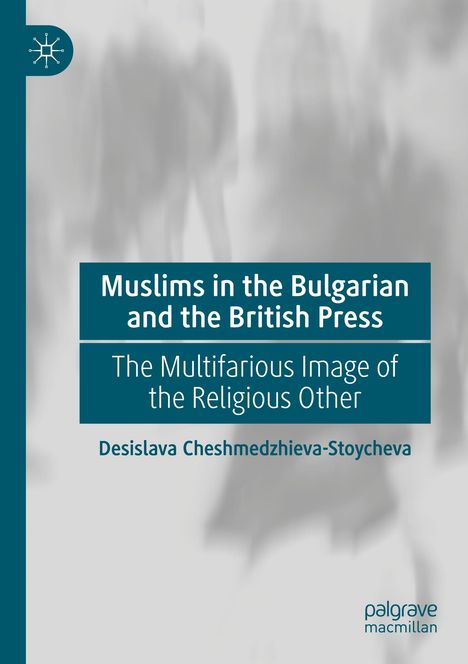 "Muslims in the Bulgarian and the British Press" mit unscharfen Silhouetten im Hintergrund, Logo links oben.