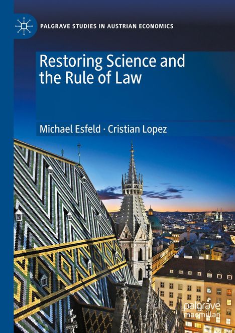 Titel: "Restoring Science and the Rule of Law". Autoren: Michael Esfeld, Cristian Lopez. Abbildung: Dach und Turm einer Kathedrale bei Sonnenuntergang.