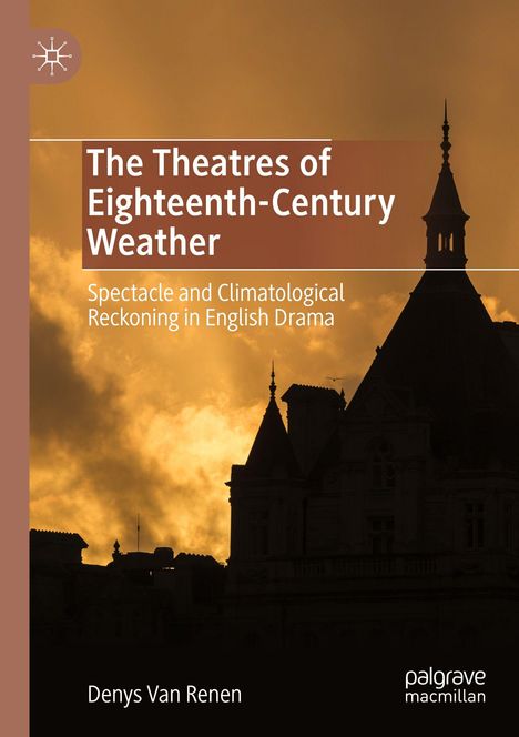 "The Theatres of Eighteenth-Century Weather" über einer Silhouette eines Gebäudes vor dramatischem Himmel.