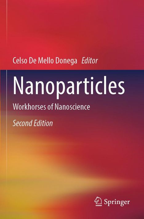 "Nanoparticles: Workhorses of Nanoscience, Second Edition" von Celso De Mello Donega, farbverlaufendes Cover.