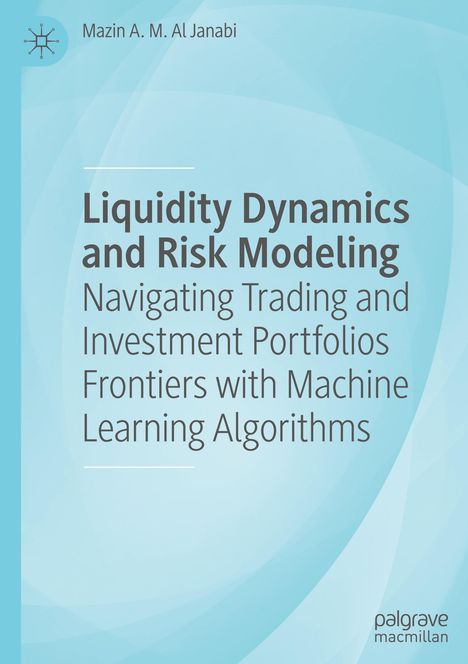 Mazin A. M. Al Janabi: Liquidity Dynamics and Risk Modeling, Buch