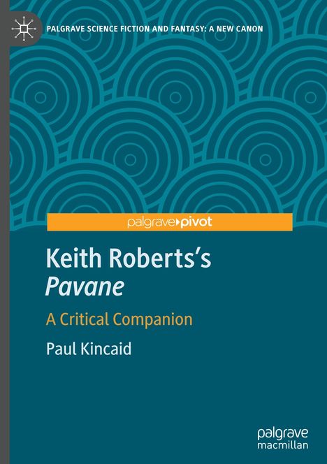 Paul Kincaid: Keith Roberts¿s Pavane, Buch