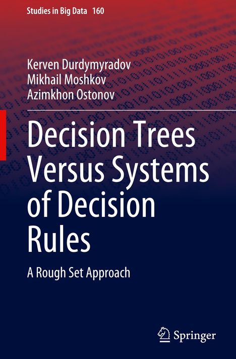 Kerven Durdymyradov: Decision Trees Versus Systems of Decision Rules, Buch