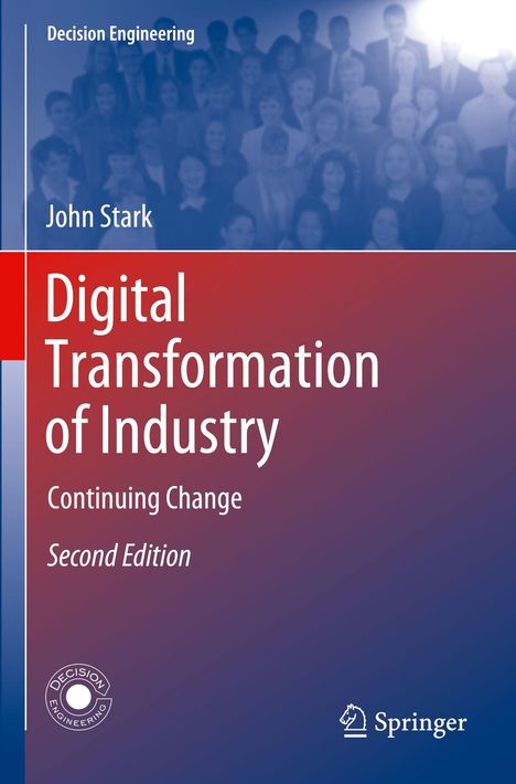 Titel: Digital Transformation of Industry. Untertitel: Continuing Change, Second Edition. Oben verschwommene Gesichter.