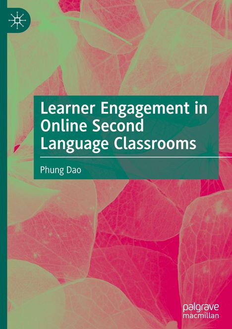 Phung Dao: Learner Engagement in Online Second Language Classrooms, Buch