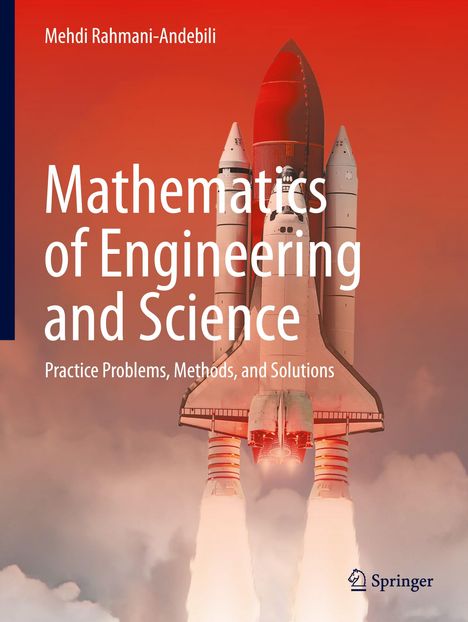 Text: "Mathematics of Engineering and Science. Practice Problems, Methods, and Solutions. Mehdi Rahmani-Andebili."  
Abbildung: Startendes Spaceshuttle vor orangenem Himmel. Springer-Logo.