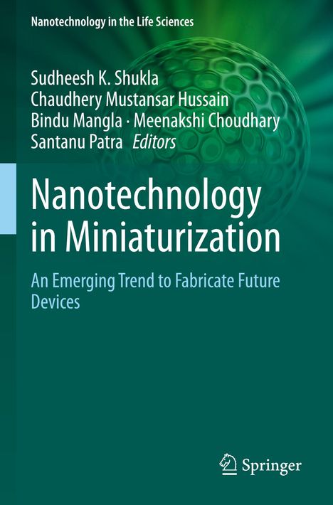"Nanotechnology in the Life Sciences" steht oben, darunter Editoren und Titel "Nanotechnology in Miniaturization". Grünen Hintergrund.