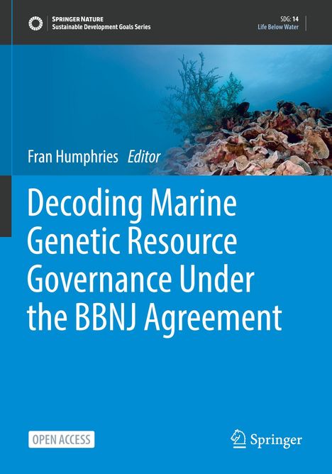 Titel: Decoding Marine Genetic Resource Governance Under the BBNJ Agreement. Unter Wasser Korallenriff.