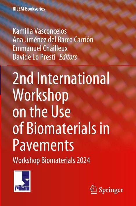 Titel: "2nd International Workshop on the Use of Biomaterials in Pavements". Roter Hintergrund, RILEM-Logo.