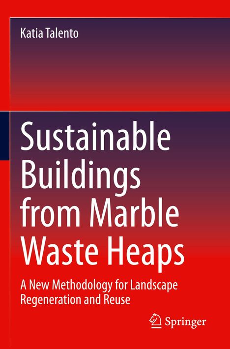 Aufschrift: "Sustainable Buildings from Marble Waste Heaps". Roter Hintergrund mit einer Farbverlauf oben. Springer-Logo.