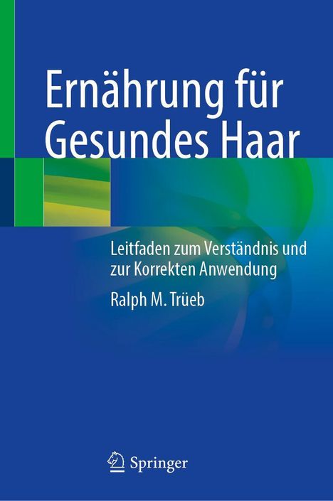 Ralph M. Trüeb: Ernährung für Gesundes Haar, Buch