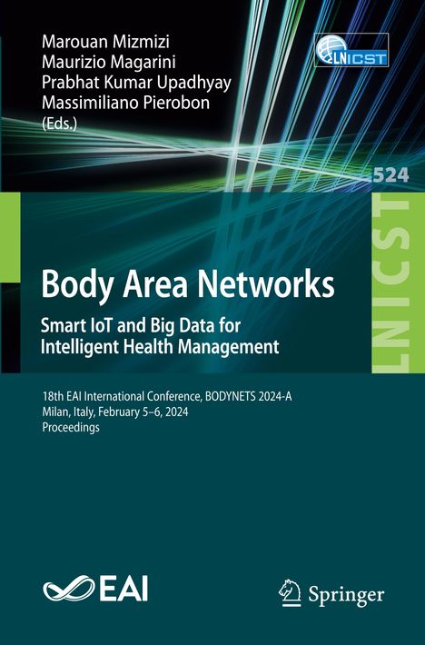 Body Area Networks. Smart IoT and Big Data for Intelligent Health Management, Buch