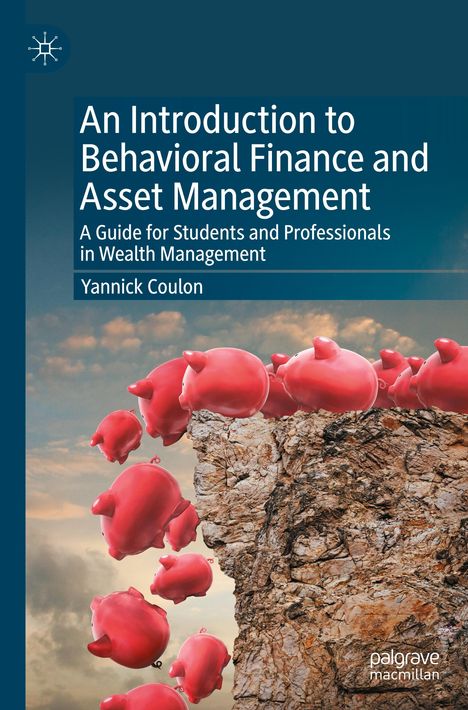 Yannick Coulon: An Introduction to Behavioral Finance and Asset Management, Buch