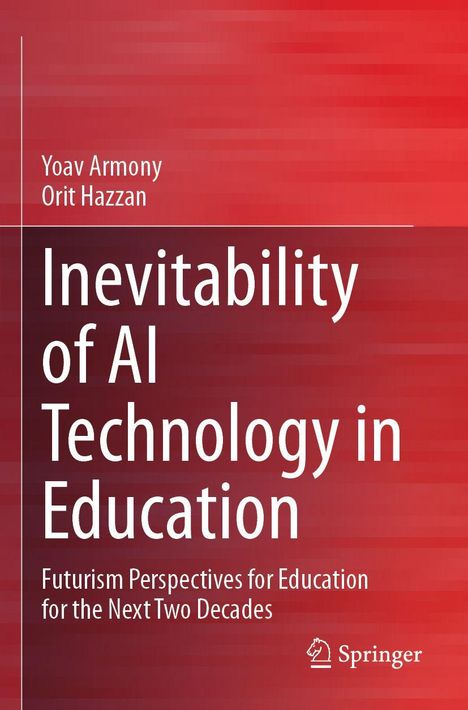 Buchtitel: "Inevitability of AI Technology in Education" von Yoav Armony, Orit Hazzan. Roter Hintergrund mit Springer-Logo.