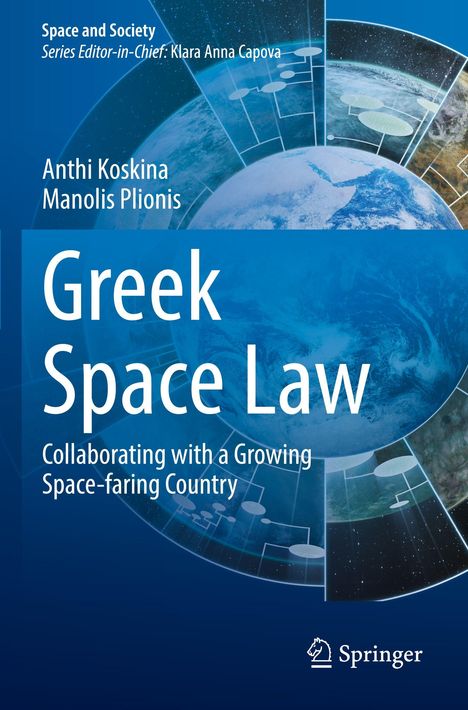 "Greek Space Law" von Anthi Koskina und Manolis Plionis, zeigt die Erde mit futuristischen grafischen Elementen. Springer Logo.