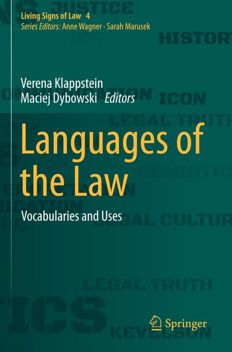 "Living Signs of Law 4. Languages of the Law: Vocabularies and Uses. Verena Klappstein, Maciej Dybowski. Springer Logo."