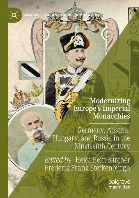 "Modernizing Europe's Imperial Monarchies" zeigt Illustrationen zweier Monarchen in dekorativer, historischer Kleidung.