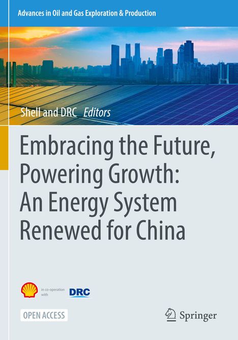 "Embracing the Future, Powering Growth: An Energy System Renewed for China" steht in großen, grauen Buchstaben. Hintergrund mit Skyline.