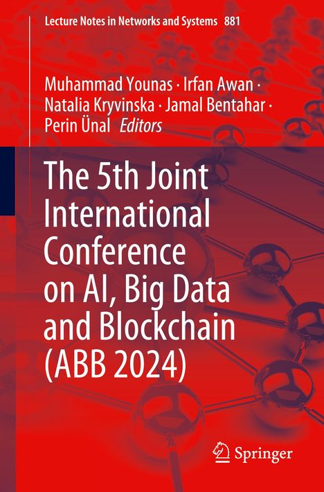 The 5th Joint International Conference on AI, Big Data and Blockchain (ABB 2024), Buch