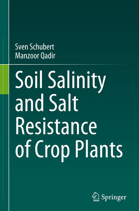 Manzoor Qadir: Soil Salinity and Salt Resistance of Crop Plants, Buch