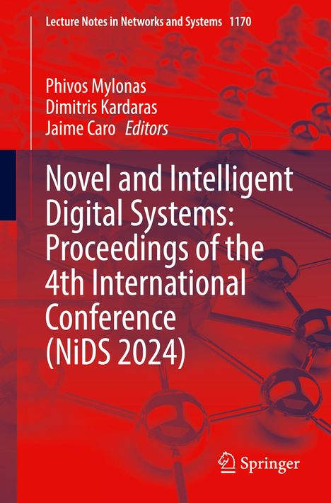 Novel and Intelligent Digital Systems: Proceedings of the 4th International Conference (NiDS 2024), Buch