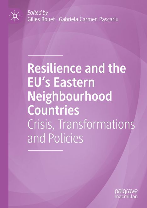 Lila Buchcover, Text: „Resilience and the EU’s Eastern Neighbourhood Countries: Crisis, Transformations and Policies“.
