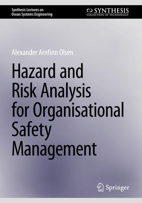 Alexander Arnfinn Olsen: Hazard and Risk Analysis for Organisational Safety Management, Buch