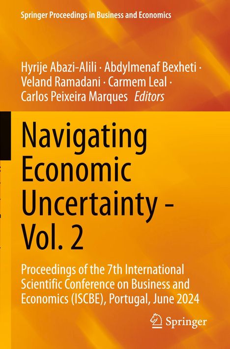 „Navigating Economic Uncertainty – Vol. 2“; Editors: Hyrije Abazi-Alili u.a.; Konferenz Portugal, Juni 2024. Orange Hintergrund.