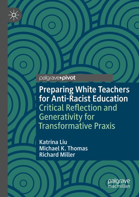 Titel: Preparing White Teachers for Anti-Racist Education. Grünes Kreismuster, drei Autoren gelistet.