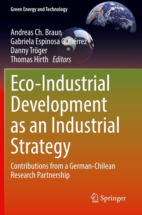 Titel: Eco-Industrial Development as an Industrial Strategy. Autoren: Andreas Ch. Braun, Gabriela Espinosa Gutiérrez und andere. Oben ein Globus.