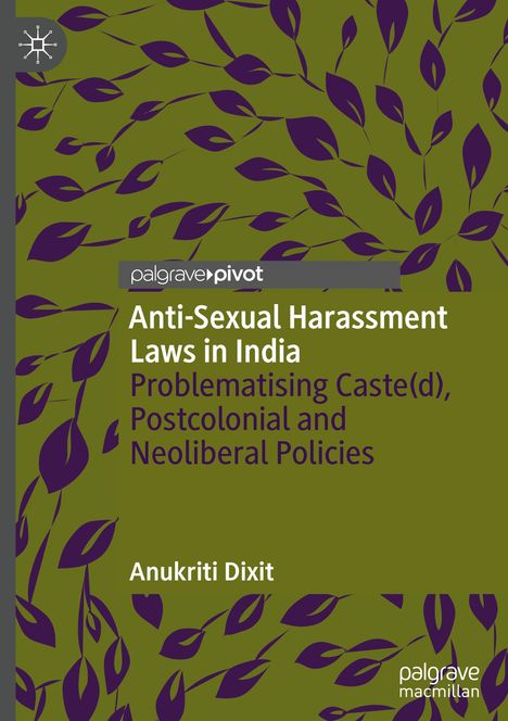 Anukriti Dixit: Anti-Sexual Harassment Laws in India, Buch