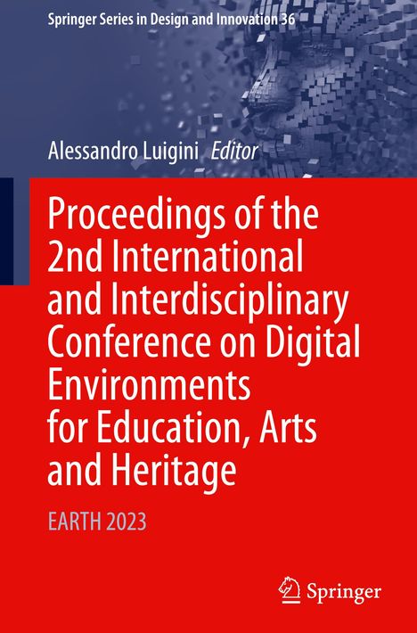 Proceedings of the 2nd International and Interdisciplinary Conference on Digital Environments for Education, Arts and Heritage, Buch