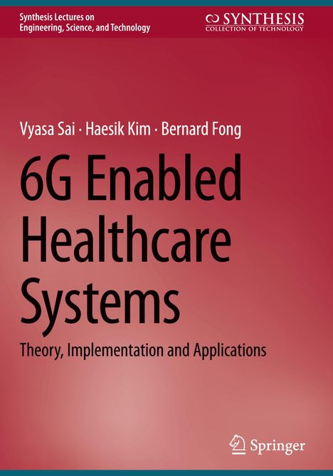 Vyasa Sai: 6G Enabled Healthcare Systems, Buch