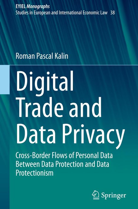 Roman Pascal Kalin: Digital Trade and Data Privacy, Buch