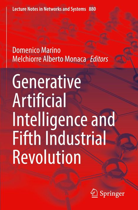 „Generative Artificial Intelligence and Fifth Industrial Revolution“ von Domenico Marino und Melchiorre Alberto Monaca. Springer.
