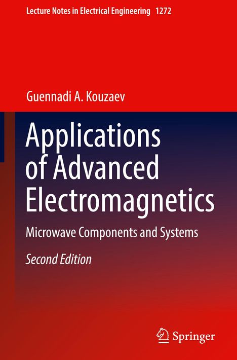 Guennadi A. Kouzaev: Applications of Advanced Electromagnetics, Buch