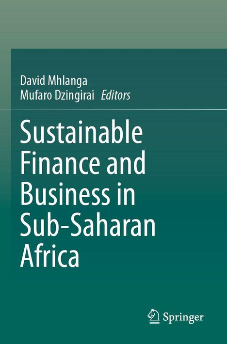 Der Titel lautet: "Sustainable Finance and Business in Sub-Saharan Africa". Herausgeber: David Mhlanga, Mufaro Dzingirai.