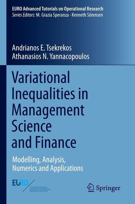 Buchtitel: "Variational Inequalities in Management Science and Finance". Autoren: Andrianos E. Tsekrekos, Athanasios N. Yannacopoulos.