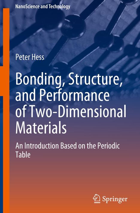 Peter Hess: Bonding, Structure, and Performance of Two-Dimensional Materials, Buch