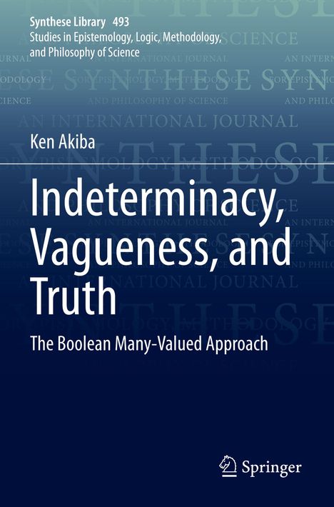 „Indeterminacy, Vagueness, and Truth“ von Ken Akiba. Ein Buchcover mit dem Springer-Logo unten.
