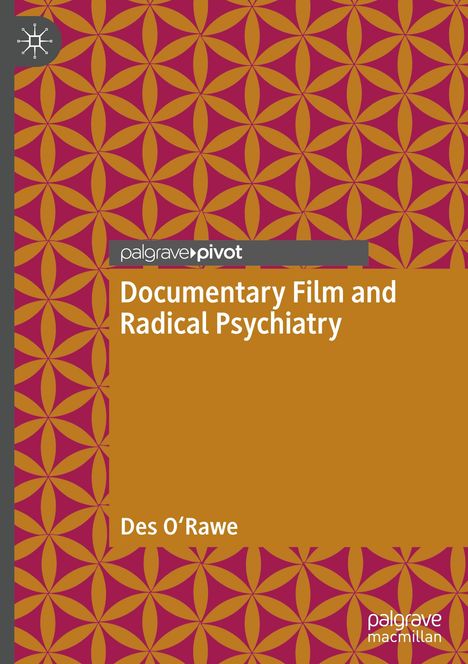 Des O'Rawe: Documentary Film and Radical Psychiatry, Buch