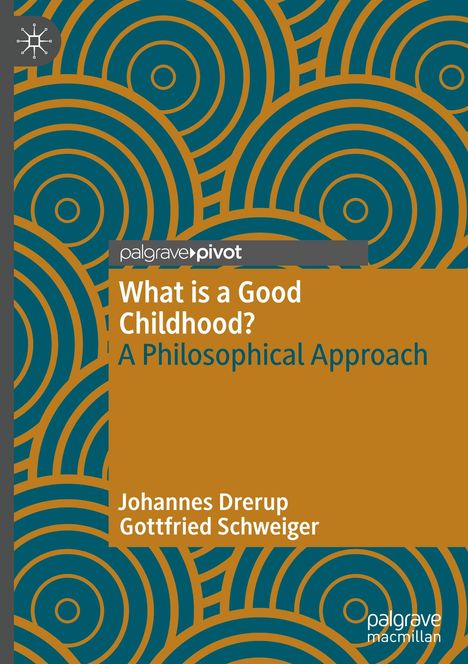 Gottfried Schweiger: What is a Good Childhood?, Buch