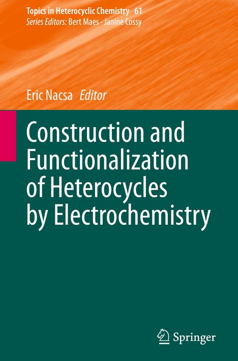 Construction and Functionalization of Heterocycles by Electrochemistry, Buch