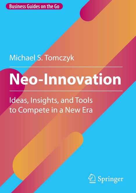 Michael S. Tomczyk: Neo-Innovation, Buch