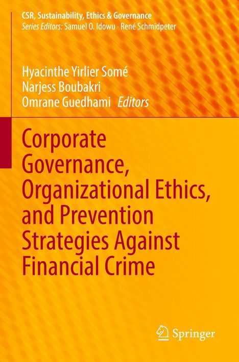 Titel: Corporate Governance, Organizational Ethics, and Prevention Strategies Against Financial Crime. Hintergrund orange. Springer-Logo.