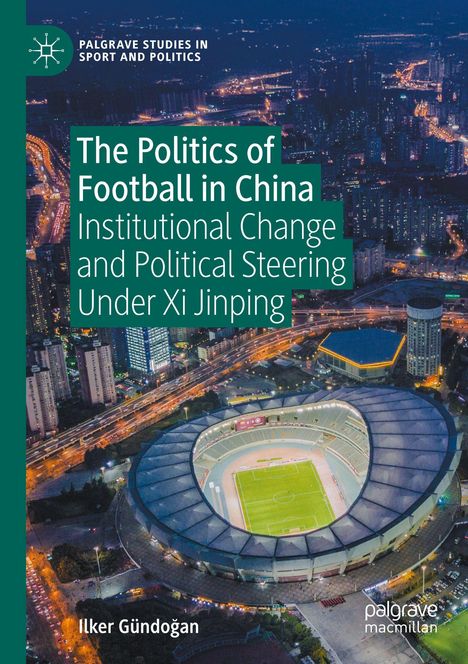 Buchtitel: "The Politics of Football in China". Stadt bei Nacht, zentral beleuchtetes Fußballstadion, umliegende Gebäude.