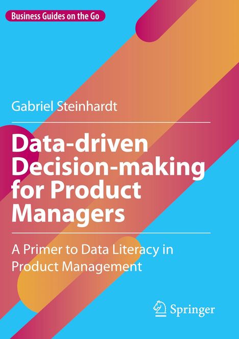 „Data-driven Decision-making for Product Managers.“ Bunte diagonale Streifen auf blauem Hintergrund. Springer-Logo unten.