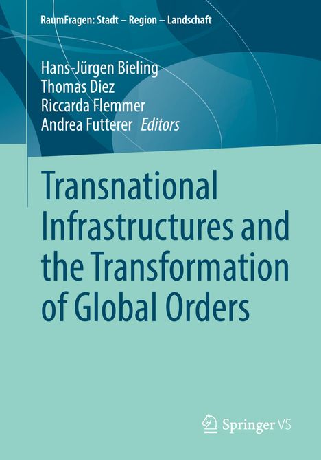Transnational Infrastructures and the Transformation of Global Orders, Buch